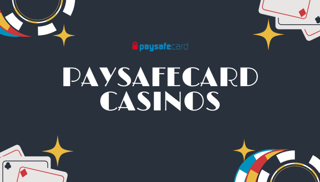 Casinos con paysafecard
